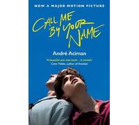 Andre Aciman Call Me By Your Name (Poche)