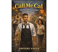 Call Me Cal: Second line Chef