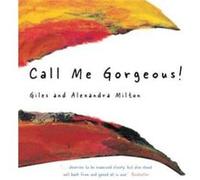 Call Me Gorgeous by Giles Milton Giles Milton (Auteur)
