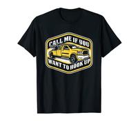 Call Me If You Want to Hook Up Remorqueuse T-Shirt