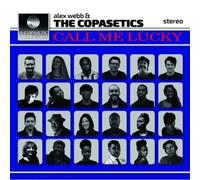 Alex Webb & the Copaseti – Call Me Lucky