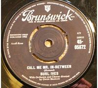 Call Me Mr. In-Between / What You Gonna Do, Leroy?-7" 45