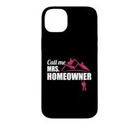 Call Me Mrs. Homeowner, Nouvelle Maison de Pendaison de crémaillère Coque pour iPhone 14 Plus