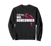 Call Me Mrs. Homeowner, Nouvelle Maison de Pendaison de crémaillère Sweatshirt