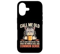 Call Me Old But We Had Common Sense Back Then Coque pour iPhone 17