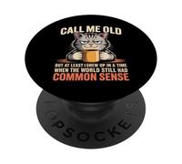 Call Me Old But We Had Common Sense Back Then PopSockets PopGrip Adhésif
