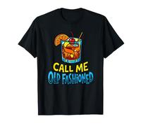 Call Me Old Fashioned Retro Cocktail Whisky Lover Funny T-Shirt