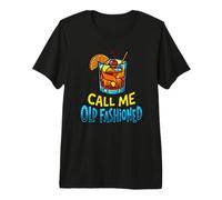 Call Me Old Fashioned Retro Cocktail Whisky Lover Funny T-Shirt Haut de Gamme
