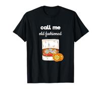 Call Me Old Fashioned Whiskey Lover T-Shirt