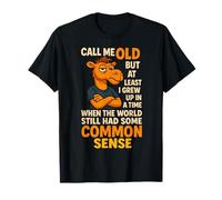 Call Me Old Funny Sarcastic Saying Camel Humour Design T-Shirt