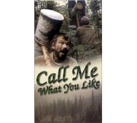 Call Me What You Like [VHS]