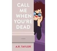 Call Me When You're Dead