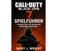 Call Of Duty Black Ops 7 Spielführer: Wichtige Tipps, Pro-Taktiken und vollständiger Walkthrough