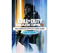 CALL OF DUTY: BLACK OPS 7: THE COMPLETE OFFICIAL GAME GUIDE: Featuring full campaign walkthroughs, multiplayer maps, zombie survival strategies, ... every mode and uncover hidden challenges