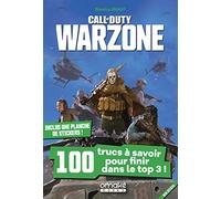 Call of Duty Warzone - 100 trucs à savoir pour finir dans le top 3 !