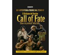 Call of Fate - Il richiamo del destino: Elian e la profezia della luce