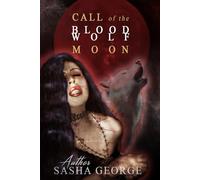 Call of the Blood Wolf Moon