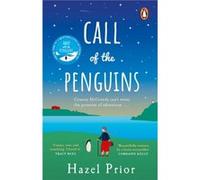 Call of the Penguins by Hazel Prior Hazel Prior (Auteur)