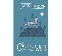 Call of the Wild by Jack London Jack London (Auteur)