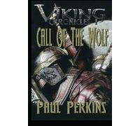 Call Of The Wolf: The Viking Chronicles book 1