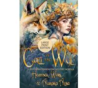 Call of the Wyl: A Stand-Alone Fantasy Mystery - LARGE PRINT EDITION