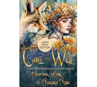 Call of the Wyl: A Stand-Alone Fantasy Mystery - LARGE PRINT EDITION