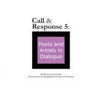 Call & Response 5: Poets and Artists in Dialogue
