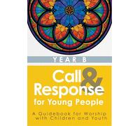 Call & Response for Young People Year B