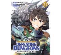 CALL TO ADVENTURE! Defeating Dungeons with a Skill Board (Manga) Vol. 11 - Aki Hagiu - Seven Seas Entertainment - ebook (ePub illustré) - Livre