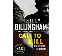 Call to Kill: The first in a brand new high-octane SAS series