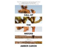 Call Up The Waters