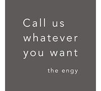 Call us whatever you want