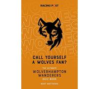 Call Yourself A Wolves Fan?