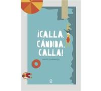 Calla, Cándida, Calla - [Livre en VO] Carranza, Maite (Auteur)