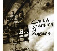 Calla - Strength in Numbers [Import]