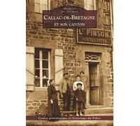 Callac-de-Bretagne et son canton - Collectif - Nouvelles Editions Sutton - broché - Beau livre