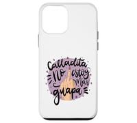 Calladita NO estás más Guapa Latina Feminist Chingona Women Coque pour iPhone 12 Mini