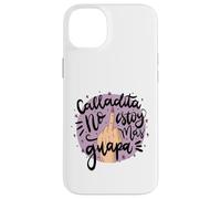 Calladita NO estás más Guapa Latina Feminist Chingona Women Coque pour iPhone 14 Plus
