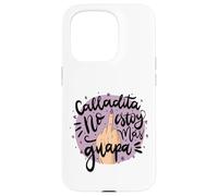 Calladita NO estás más Guapa Latina Feminist Chingona Women Coque pour iPhone 15 Pro