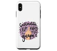 Calladita NO estás más Guapa Latina Feminist Chingona Women Coque pour iPhone XS Max