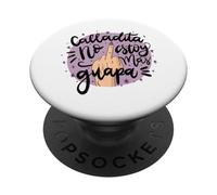 Calladita NO estás más Guapa Latina Feminist Chingona Women PopSockets PopGrip Adhésif