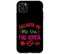 Calladita No Me Veo Mas Bonita Coque pour iPhone 11 Pro Max