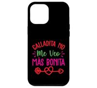 Calladita No Me Veo Mas Bonita Coque pour iPhone 12 Pro Max