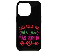 Calladita No Me Veo Mas Bonita Coque pour iPhone 13 Pro