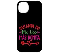 Calladita No Me Veo Mas Bonita Coque pour iPhone 14 Plus