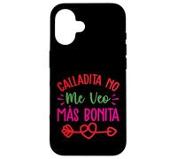 Calladita No Me Veo Mas Bonita Coque pour iPhone 16