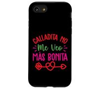 Calladita No Me Veo Mas Bonita Coque pour iPhone SE (2020) / 7/8