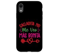Calladita No Me Veo Mas Bonita Coque pour iPhone XR