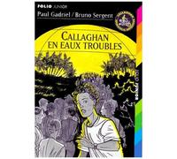 Paul Gadriel – Callaghan en eaux troubles – Roman junior dès 9 ans – Poche
