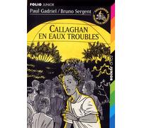 Callaghan en eaux troubles - Paul Gadriel - Gallimard jeunesse - Poche - Roman junior dès 9 ans
